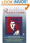 The Essential Rousseau ('The Social Contract'; 'Discourse on Inequality'; 'Discourse on the Arts and Sciences'; 'The Creed of a Savoyard Priest')
