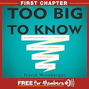 Too Big to Know: First Chapter | [David Weinberger]