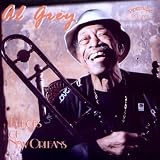 Revue Al Grey  / Echoes of New Orleans