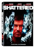 Shattered