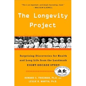 The Longevity Project: Surprising Discoveries for Health and Long Life from the Landmark Eight-Decade S tudy