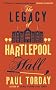 The Legacy of Hartlepool Hall