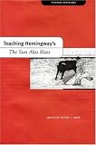 Teaching Hemingway's The Sun Also Rises (Teaching Hemingway Series)