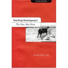 Teaching Hemingway's The Sun Also Rises (Teaching Hemingway Series)