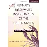 Pennak's Freshwater Invertebrates of the United States: Porifera to Crustacea, 4th Edition