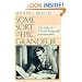 Some Sort of Epic Grandeur: The Life of F. Scott Fitzgerald (Rev)