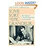 Some Sort of Epic Grandeur: The Life of F. Scott Fitzgerald (Rev)