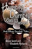 Humpty Dumpty Was Pushed: Cracked Tales