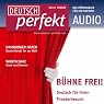 H&ouml;rbuch Deutsch perfekt Audio - Bühne frei! 1/2013