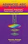Advanced Asic Chip Synthesis: Using Synopsys Design Compiler, Physical Compiler, and Primetime