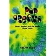 Pop Dreams: Music, Movies, and the Media in the American 1960's (Harbrace Books on America Since 1945) by  Archie Loss