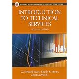 IntroductiontoTechnicalServices(LibraryandInformationScienceTextSeries)