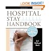 Hospital Stay Handbook: A Guide to Becoming a Patient Advocate for Your Loved Ones