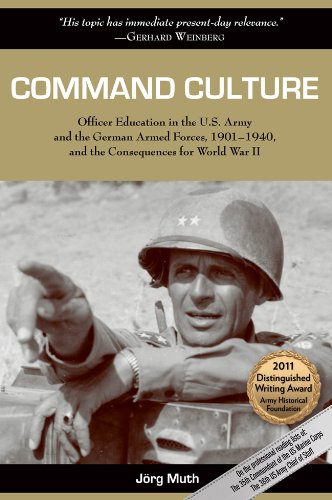 command culture officer education in the us army and the german armed forces 1901 1940 and the consequences