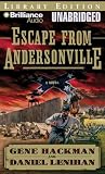 Escape from Andersonville: A Novel of the Civil War