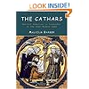 The Cathars: Dualist Heretics in Languedoc in the High Middle Ages (The Medieval World)