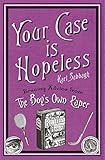 Your case is hopeless : bracing advice from the Boy's Own Paper
