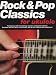 Rock & Pop Classics for Ukulele: Twenty-one Solid Rock and Pop Classics Arranged for Ukulele! Complete With Full Lyrics, Chord Boxes, and All Your Favorite Riffs in Tablature!