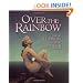Over The Rainbow (Art & Poetry Series)