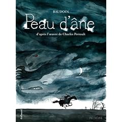 Peau d'�ne : D'apr�s l'oeuvre de Charles Perrault