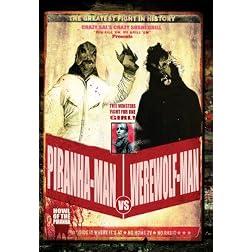 Piranha-Man vs. Werewolf-Man: Howl of the Piranha