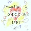 Dawn Upshaw Sings Rodgers & Hart
