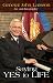 Saying YES to LIFE: An Autobiography by General John Larsson