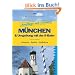 Ausfl�ge mit Genuss: M�nchen & Umgebung mit der S-Bahn: Wandern. Radeln. Einkehren