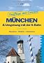 Ausfl�ge mit Genuss: M�nchen & Umgebung mit der S-Bahn: Wandern. Radeln. Einkehren