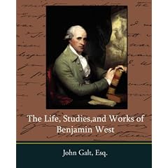 The Life, Studies,and Works of Benjamin West