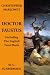 Books : Christopher Marlowe's Doctor Faustus (Including The English Faust Book)