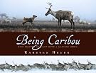 Being Caribou: Five...
