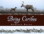 Being Caribou