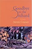 Goodbye to the Orchard: Poems