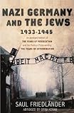 Nazi Germany and the Jews, 1933-1945
