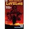 loveless. a western for grown ups