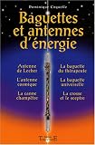 Baguettes et antennes d'�nergie