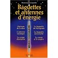 Baguettes et antennes d'�nergie