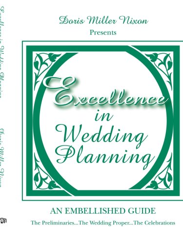 Excellence in Wedding Planning: The Preliminaries...The 