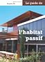 Le guide de l'habitat passif
