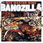 Bangzilla