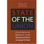 State of the Union: Presidential Rhetoric from Woodrow Wilson to George W. Bush book cover