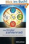 Das Tiroler Zahlenrad: Das Geheimnis...