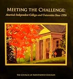 Meeting the New Challenge: America's Independent Colleges and Universities Since 1956