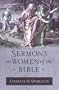 Sermons on Women of the Bible (Sermon Collections from Spurgeon)