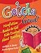 Gotcha Good!: Nonfiction Books to Get Kids Excited About Reading