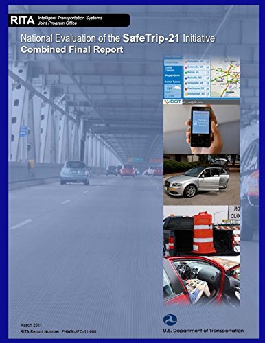 National Evaluation of the Safe Trip-21 Initiative Combined Final Report