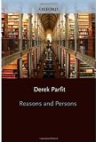 Reasons and Persons (Oxford Paperbacks)