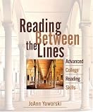 Reading Between the Lines: Advanced College Reading (with MyReadingLab)