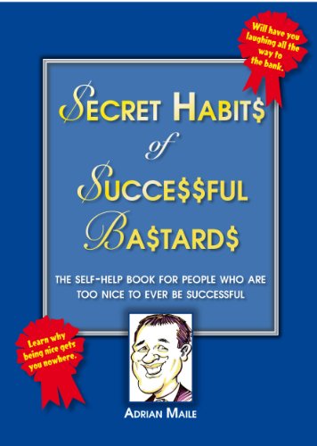 Secret Habits of Successful Bastards